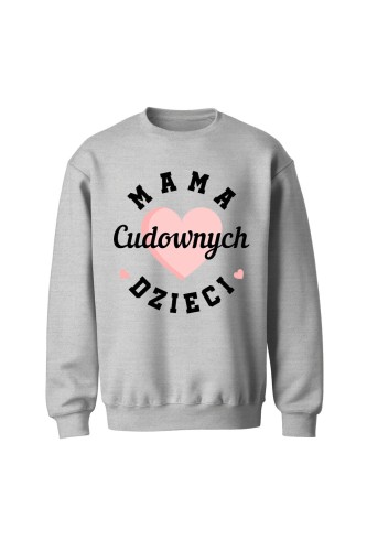 Bluza bez kaptura Mama cudownych dzieci - szara
