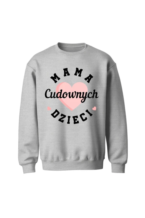 Bluza bez kaptura Mama cudownych dzieci - szara