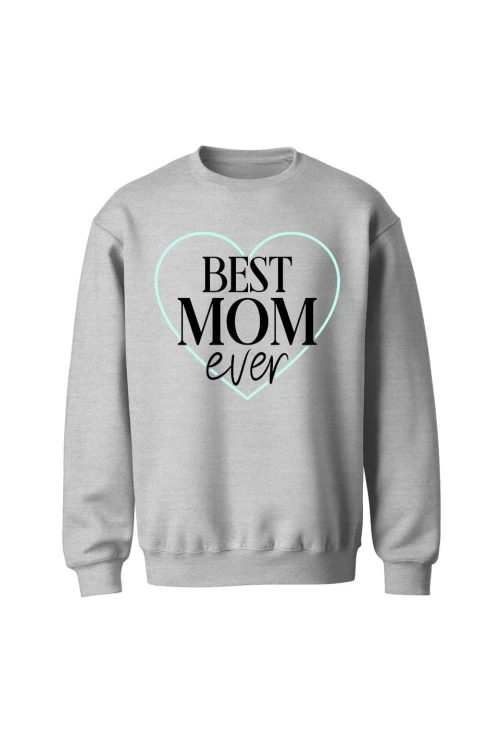 Bluza bez kaptura Best mom ever - szara