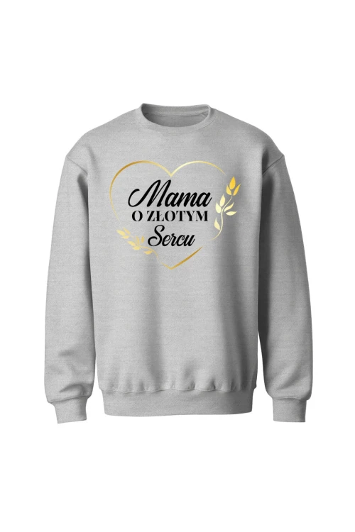 Bluza bez kaptura Mama o złotym sercu - szara