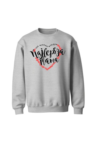 Bluza bez kaptura Najlepsza mama serce - szara