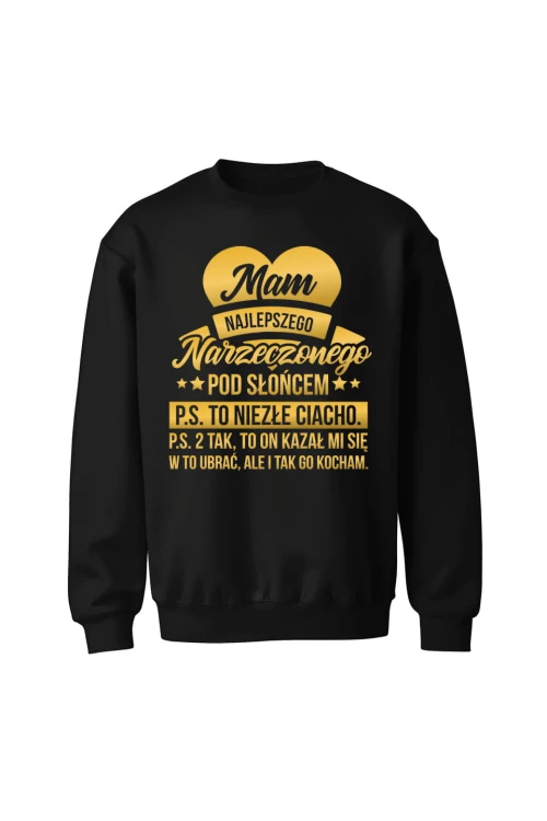 Bluza bez kaptura Mam najlepszego Narzeczonego pod słońcem - czarna