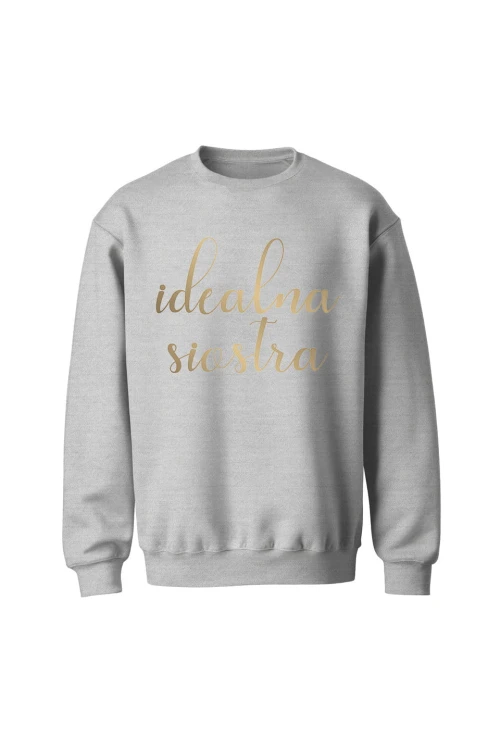 Bluza bez kaptura Idealna siostra - szara