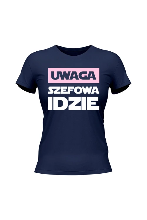 Koszulka damska Uwaga Szefowa Idzie - granatowa