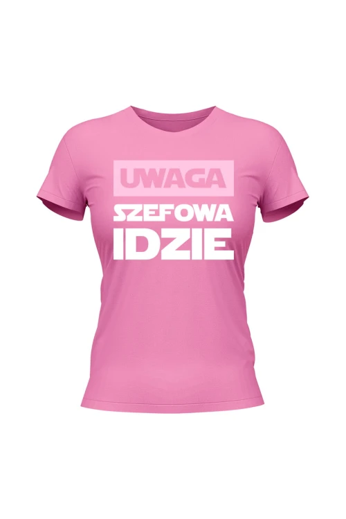 Koszulka damska Uwaga Szefowa Idzie - różowa