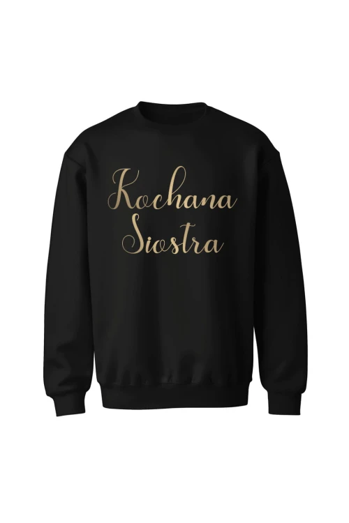Bluza bez kaptura Kochana siostra - czarna