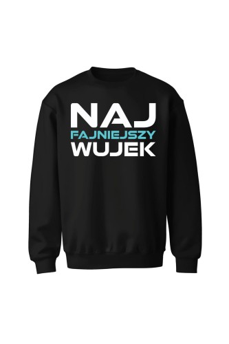 Bluza bez kaptura Naj fajniejszy wujek - czarna