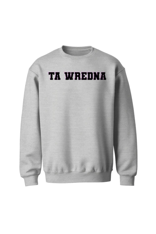 Bluza bez kaptura Ta Wredna - szara