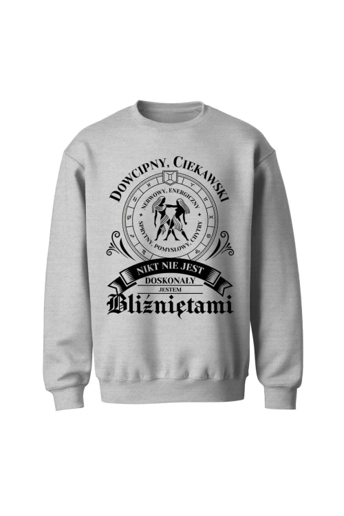 Bluza bez kaptura Nikt nie jest doskonały jestem Bliźniętami - szara