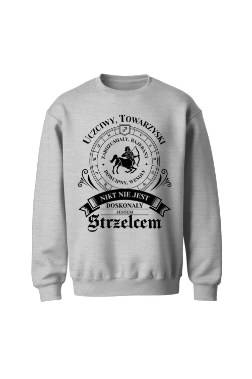 Bluza bez kaptura Nikt nie jest doskonały jestem Strzelcem - szara