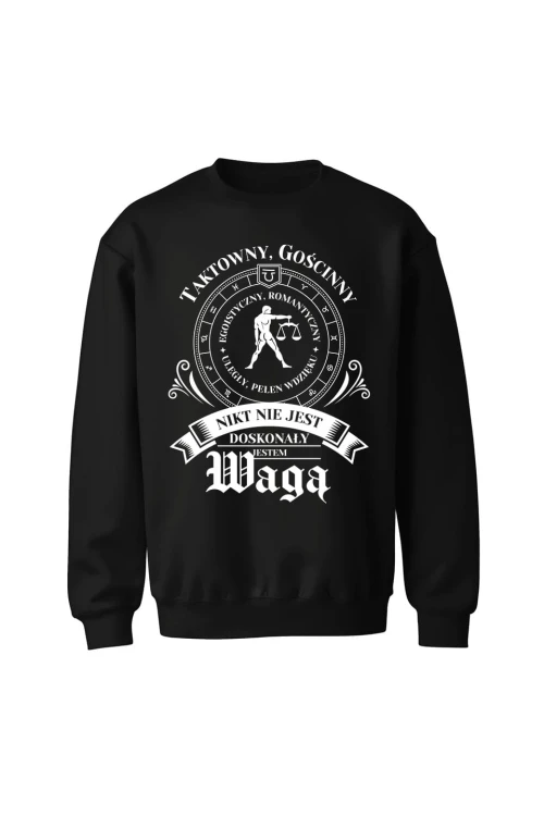 Bluza bez kaptura Nikt nie jest doskonały jestem Wagą - czarna