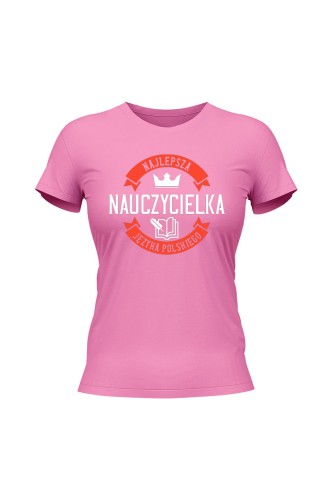 Koszulka damska Najlepsza nauczycielka języka polskiego - różowa