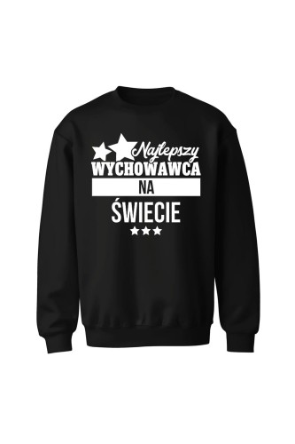 Bluza bez kaptura Najlepszy wychowawca na świecie - czarna