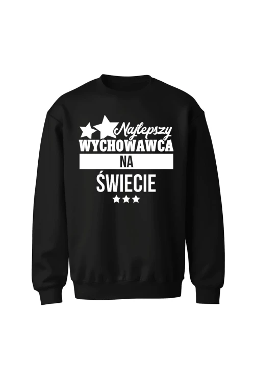 Bluza bez kaptura Najlepszy wychowawca na świecie - czarna