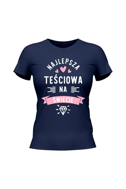 Koszulka damska Najlepsza Teściowa na świecie - granatowa