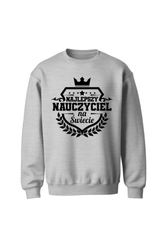 Bluza bez kaptura Najlepsza nauczyciel na świecie - szara