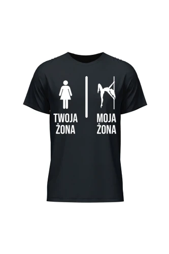Koszulka męska Twoja żona vs Moja żona pole dance