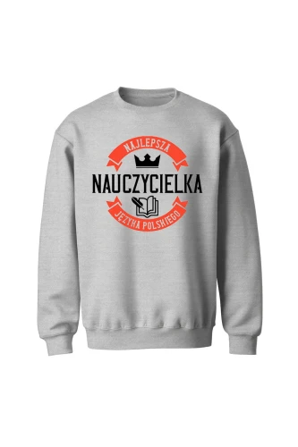 Bluza bez kaptura Najlepsza nauczycielka języka polskiego