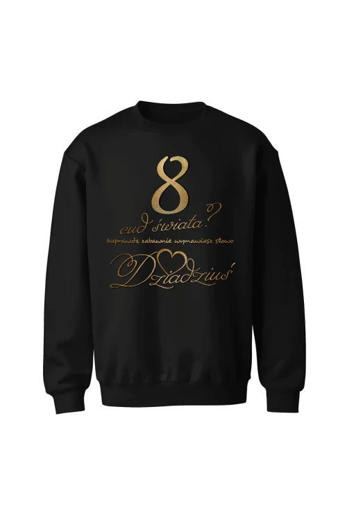 Bluza bez kaptura 8 cud świata dziadziuś - czarna
