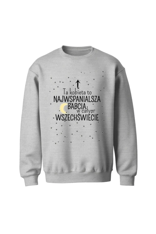 Bluza bez kaptura Ta kobieta to najwspanialsza babcia - szara