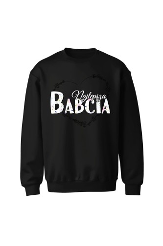 Bluza bez kaptura Najlepsza babcia - czarna