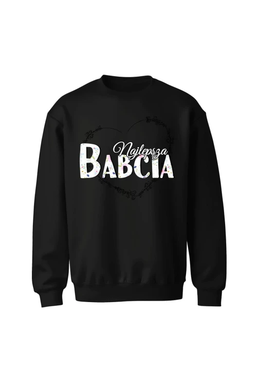 Bluza bez kaptura Najlepsza babcia - czarna