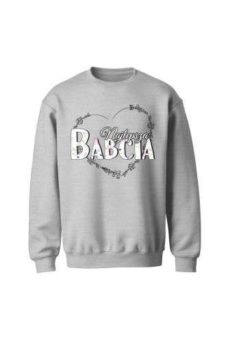 Bluza bez kaptura Najlepsza babcia - szara