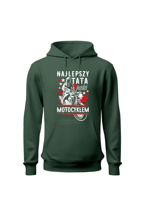 Bluza męska z kapturem Najlepszy tata jeździ motocyklem - zielona