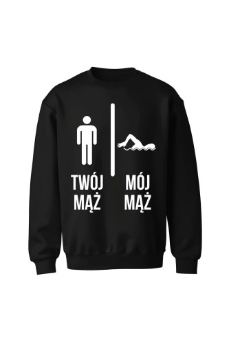 Bluza bez kaptura Twój mąż vs Mój mąż pływanie - czarna