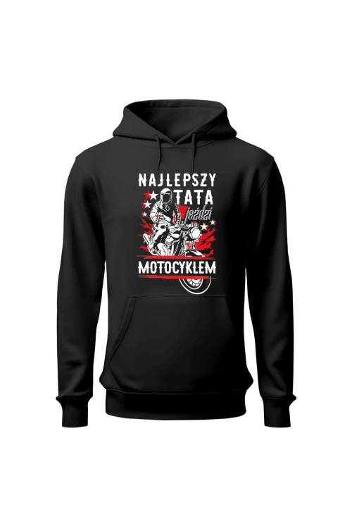 Bluza męska z kapturem Najlepszy tata jeździ motocyklem - czarna