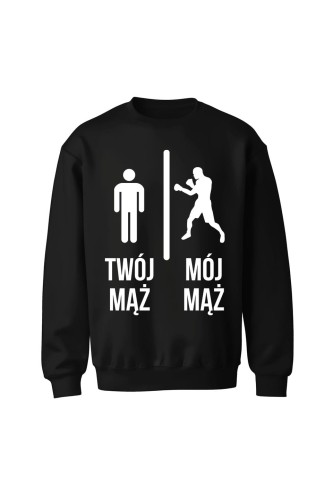 Bluza bez kaptura Twój mąż vs Mój mąż boks - czarna