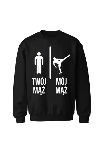 Bluza bez kaptura Twój mąż vs Mój mąż karate