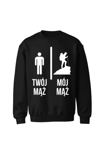 Bluza bez kaptura Twój mąż vs Mój mąż góry - czarna