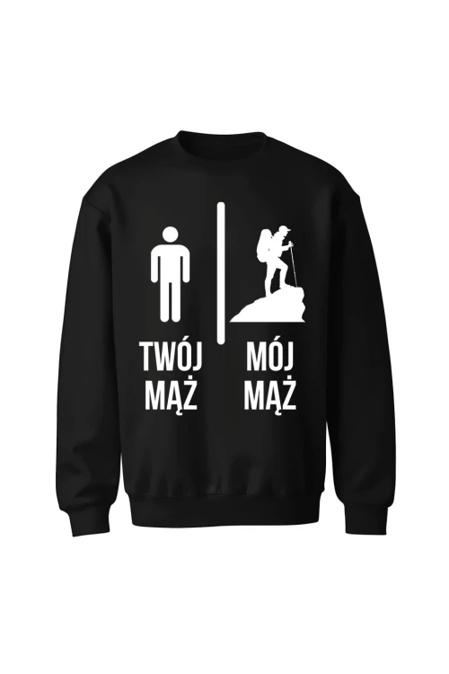 Bluza bez kaptura Twój mąż vs Mój mąż góry - czarna