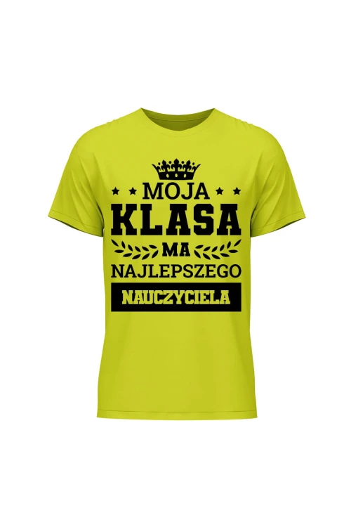 Koszulka męska Moja klasa ma najlepszego nauczyciela - limonka
