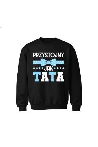 Bluza dziecięca bez kaptura Przystojny jak tata - czarna