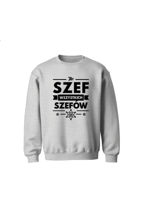 Bluza dziecięca bez kaptura Szef wszystkich szefów - szara