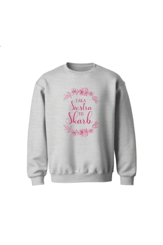 Bluza dziecięca bez kaptura Taka siostra to skarb