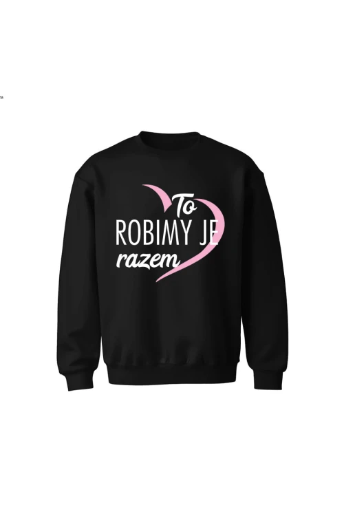 Bluza dziecięca bez kaptura To robimy je razem - czarna