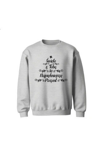 Bluza dziecięca bez kaptura Święta z Tobą to najpiękniejszy prezent