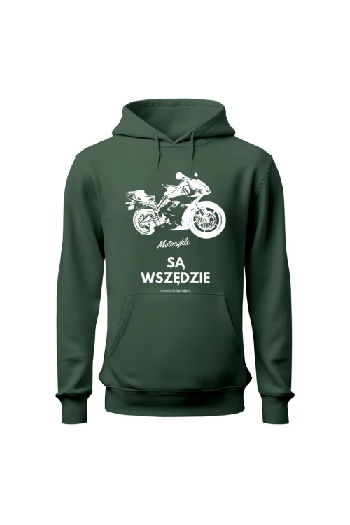 Bluza męska z kapturem Motocykle są wszędzie - zielona