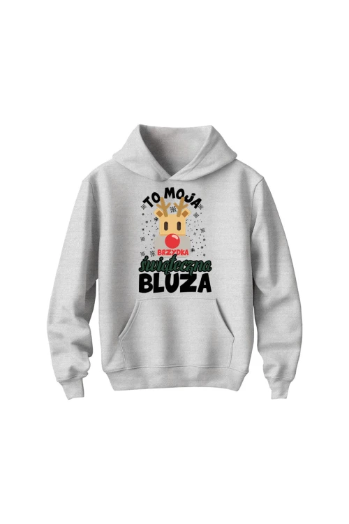 Bluza dziecięca z kapturem To moja brzydka świąteczna bluza - szara