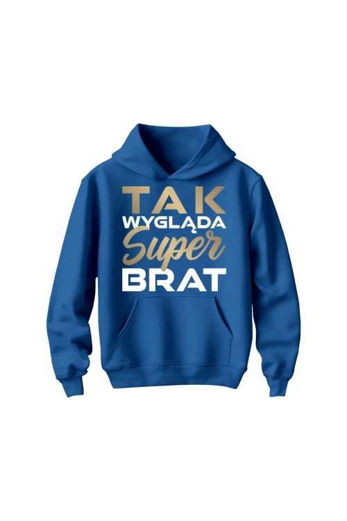 Bluza dziecięca z kapturem Tak wygląda super brat - niebieska