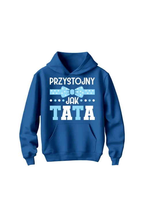Bluza dziecięca z kapturem Przystojny jak tata - niebieska