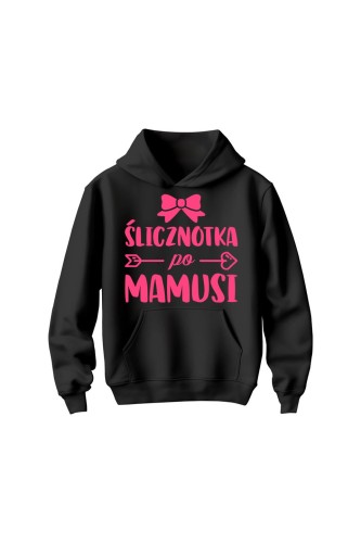 Bluza dziecięca z kapturem Ślicznotka po mamusi - czarna