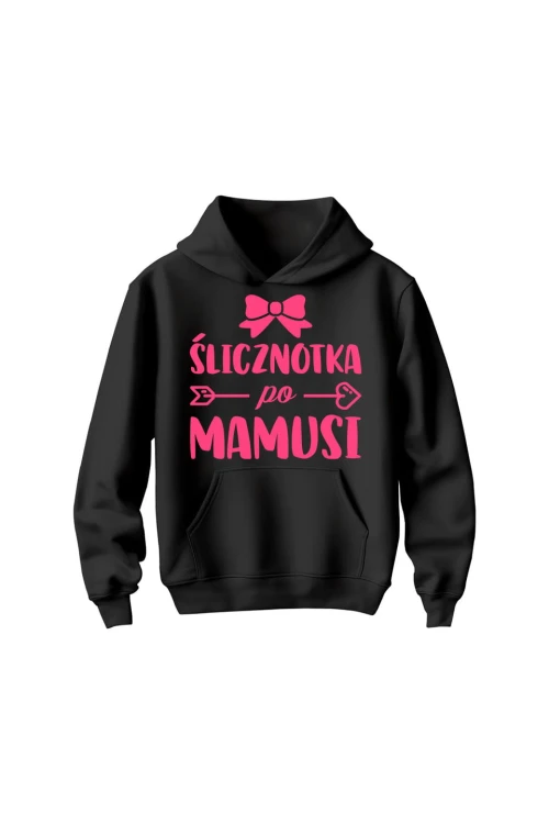 Bluza dziecięca z kapturem Ślicznotka po mamusi - czarna