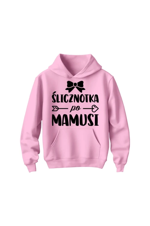 Bluza dziecięca z kapturem Ślicznotka po mamusi - różowa