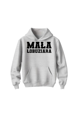 Bluza dziecięca z kapturem Mała łobuziara - szara