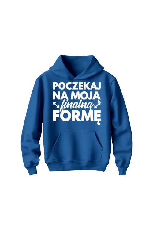 Bluza dziecięca z kapturem Poczekaj na moją finalną formę - niebieska