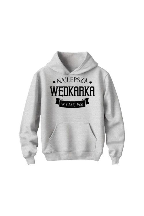 Bluza dziecięca z kapturem Najlepsza Wędkarka w Całej Wsi - szara